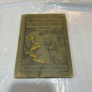 1909 THE PROGRESSIVE ROAD TO READING BOOK ONE 1 Georgina Burchill Hardcover